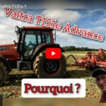 Pourquoi choisir le tracteur Valtra T151e ?