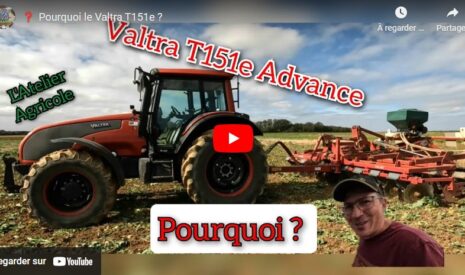Pourquoi choisir le tracteur Valtra T151e ?
