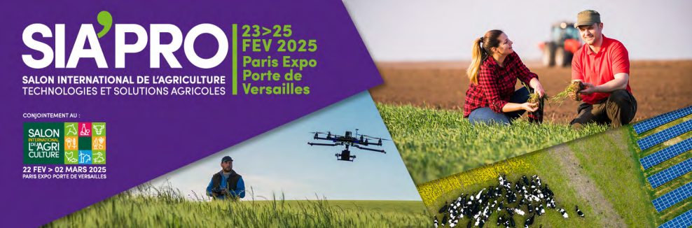 SIA’PRO, le salon des technologies et solutions agricoles, propose à chaque agri sa solution !