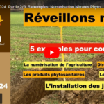 Reveillons-nous : Partie 2/3. 5 exemples : Numérisation, nitrates phytos, syndicat, installation...