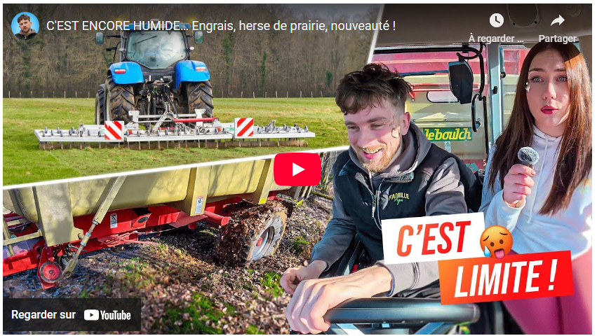 C&rsquo;EST ENCORE HUMIDE… Engrais, herse de prairie, nouveauté !