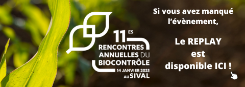 Retour sur les 11ièmes Rencontres Annuelles du Biocontrôle