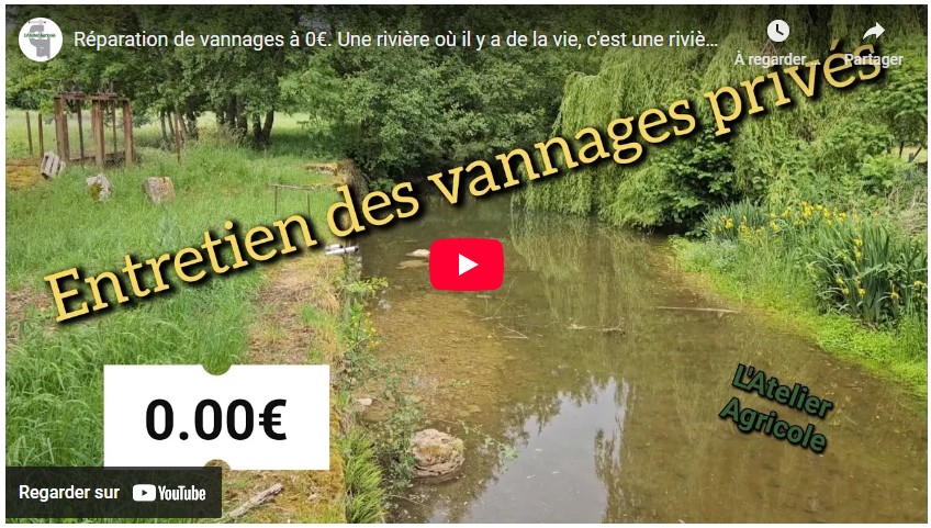 Réparation de vannages à 0€. Une rivière où il y a de la vie, c&rsquo;est une rivière où il y a de l&rsquo;eau !