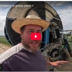 Démarrage de l'irrigation et grosse panne