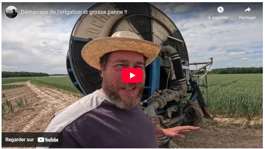 Démarrage de l&rsquo;irrigation et grosse panne